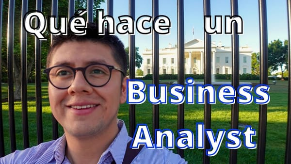 Qué hace un Business Analyst